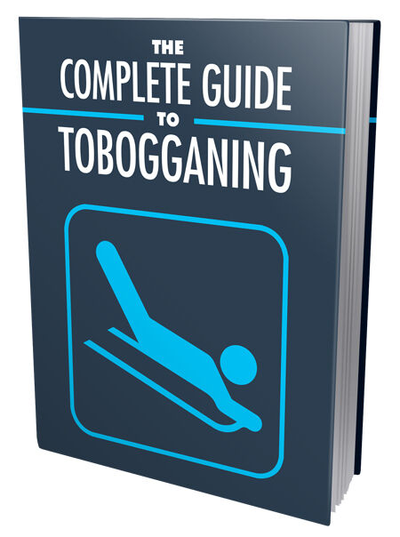 eCover representing Complete Guide to Tobogganing eBooks & Reports with Master Resell Rights